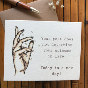 139-Your past does not determine . . .